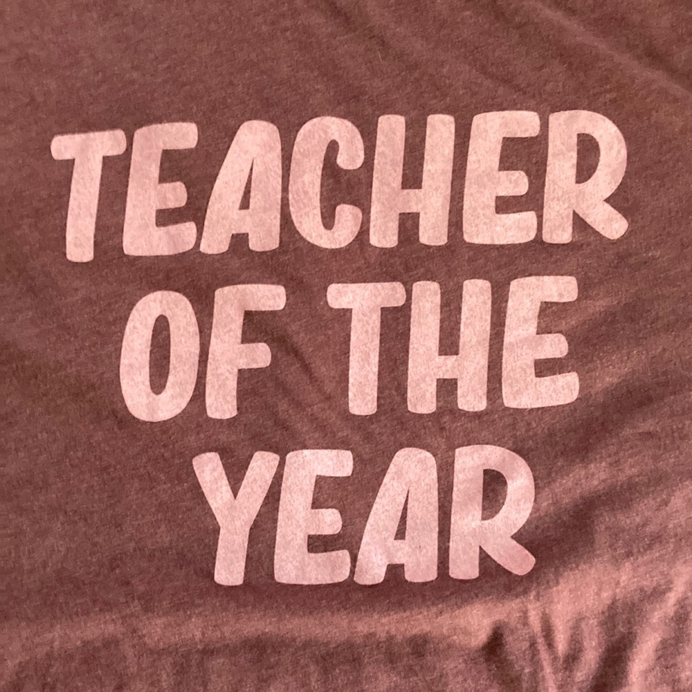 “Teacher of the Year” Soft T-Shirt